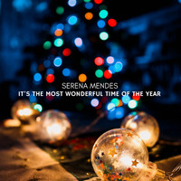 Serena Mendes - It's The Most Wonderful Time Of The Year