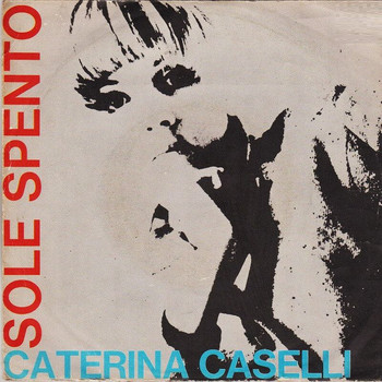 Caterina Caselli - Sole spento