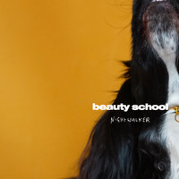 Beauty School - Nightwalker