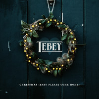 Tebey - Christmas (Baby Please Come Home)