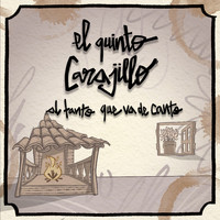 El Quinto Carajillo - Al Tanto Que Va de Canto