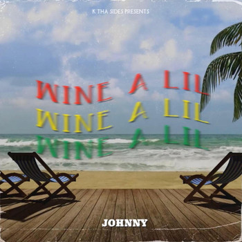 Johnny - WINE A LIL