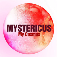 Mystericus - My Cosmos