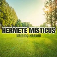 Hermete Misticus - Gaining Heaven