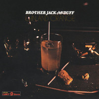 Brother Jack McDuff - Gin And Orange