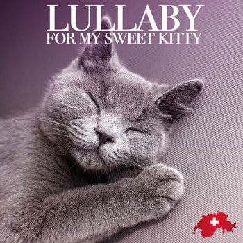 Various Artists - Lullaby for My Sweet Kitty (Swiss Edition)