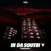 T Money - In Da South (Explicit)