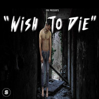 Dhama - Wish To Die (Explicit)