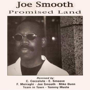 Joe Smooth - Promised Land (Remixes)