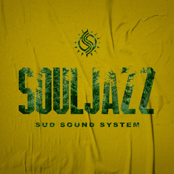 Sud Sound System - SOULJAZZ