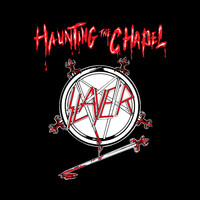 Slayer - Haunting the Chapel (Explicit)