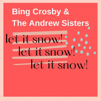 Bing Crosby, The Andrew Sisters - White Christmas