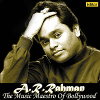 A.R. Rahman - A.R. Rahman the Music Maestro of Bollywood