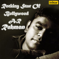 A.R. Rahman - Rocking Star of Bollywood - A.R. Rahman