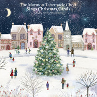 The Mormon Tabernacle Choir - The Mormon Tabernacle Choir Sings Christmas Carols (Analog Source Remaster 2021)