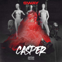 Sway - Casper (Explicit)