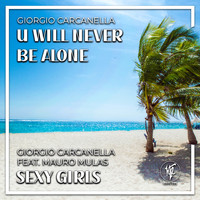Giorgio Carcanella - U Will Never Be Alone