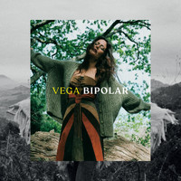 Vega - Bipolar