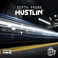 Depth Phunk - Hustlin'