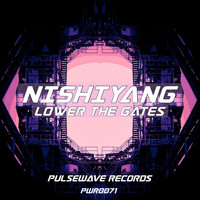 Nishiyang - Lower The Gates