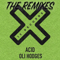 Oli Hodges - Acid (The Remixes)