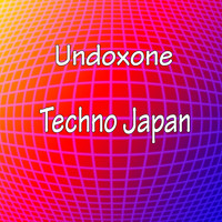 Undoxone - Techno Japan
