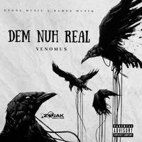 Venomus - Dem Nuh Real