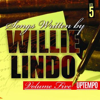 Various Artists - Songs Written By Willie Lindo Volume 5 Uptempo
