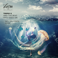 Tripio X - And the Beat Still Goes On