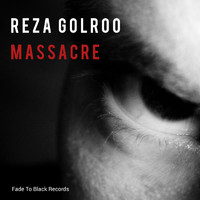 Reza Golroo - Massacre