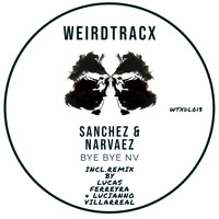 Sanchez & Narvaez - Bye Bye NV