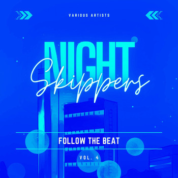 Various Artists - Night Skippers (Follow the Beat), Vol. 4 (Explicit)