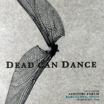 Dead Can Dance - Live from Auditori Forum, Barcelona, Spain. March 22nd, 2005