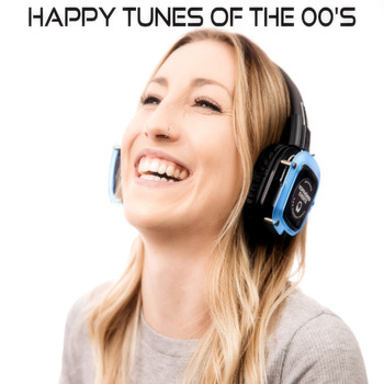 Various Artists - Happy Tunes of the 00's