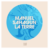 Manuel Sahagun - La Terre