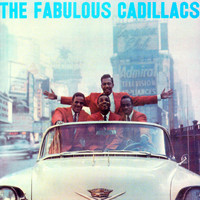 The Cadillacs - The Fabulous Cadillacs