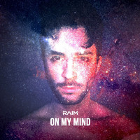 Raim - On My Mind