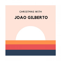 João Gilberto - Christmas with Joao Gilberto