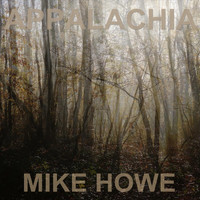 Mike Howe - Appalachia