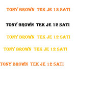 Tony Brown - Tek je 12 sati (Orginal MIx)