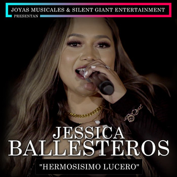 Jessica Ballesteros - Hermosisimo Lucero (En Vivo)