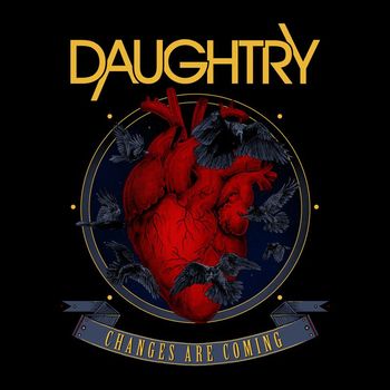 Daughtry - Changes Are Coming
