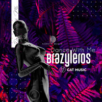 Brazyleros - Dance with Me