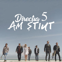 Directia 5 - Am stiut