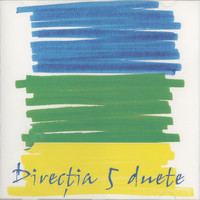 Directia 5 - Duete