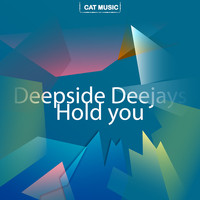 Deepside Deejays - Hold You