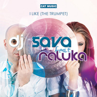 DJ Sava - I Like (The Trumpet)