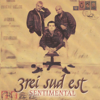 3 Sud Est - Sentimental
