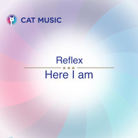 Reflex - Here I Am