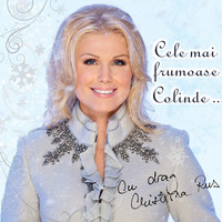 Cristina Rus - Cele mai frumoase colinde …